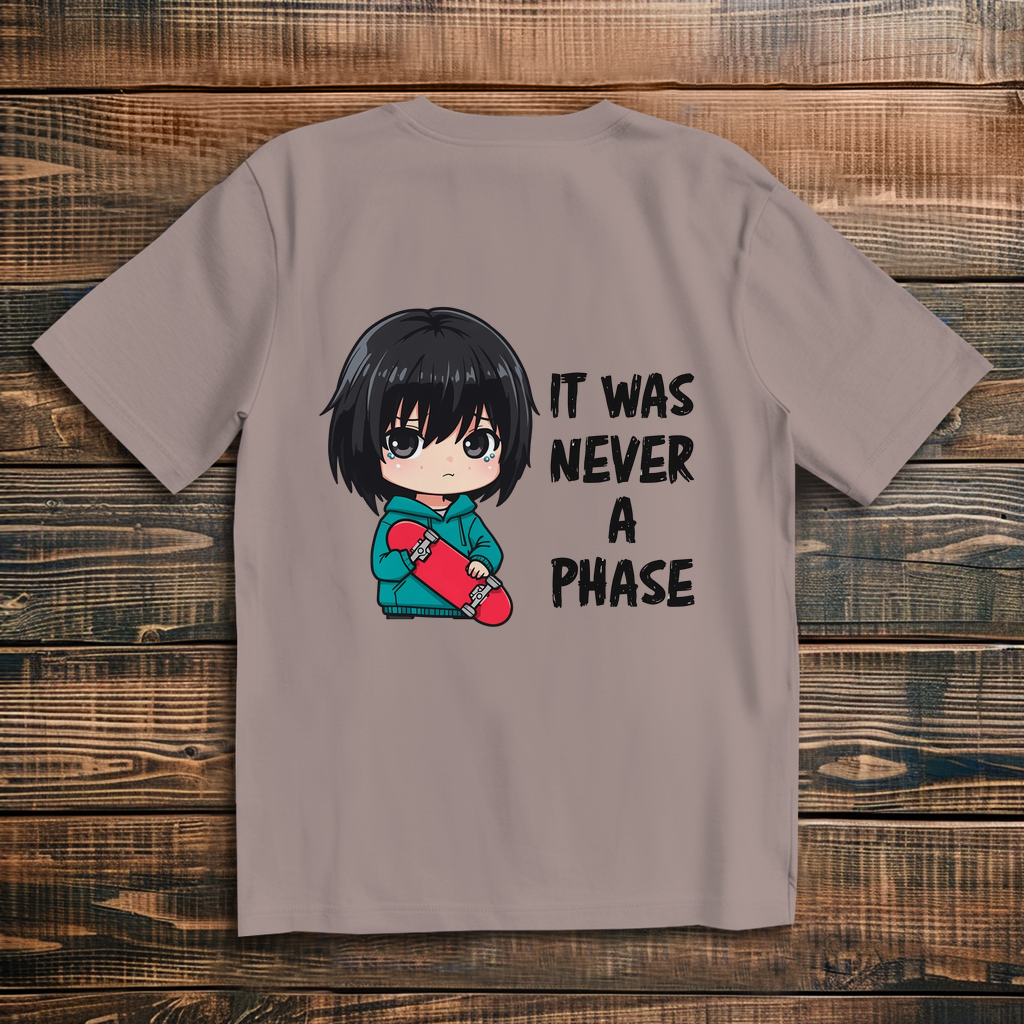 Oversize T-Shirt It Was Never A Phase 11
