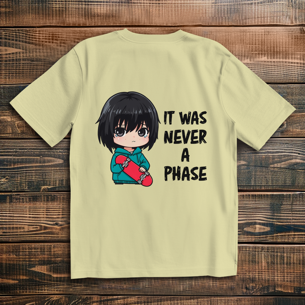Oversize T-Shirt It Was Never A Phase 11