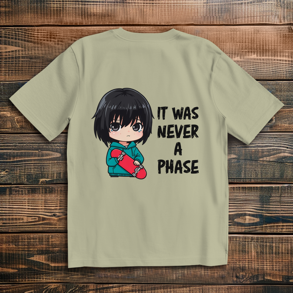 Oversize T-Shirt It Was Never A Phase 11