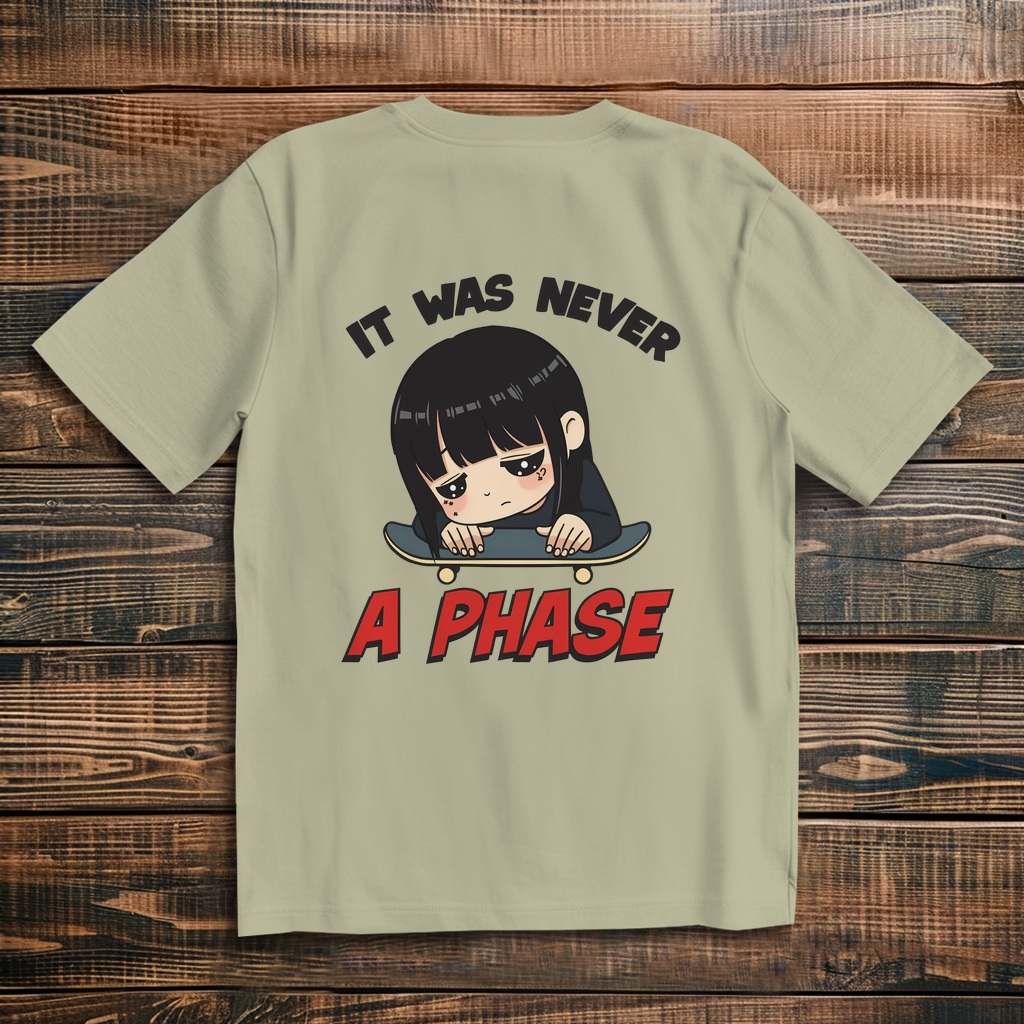 Oversize T-Shirt It Was Never A Phase 1