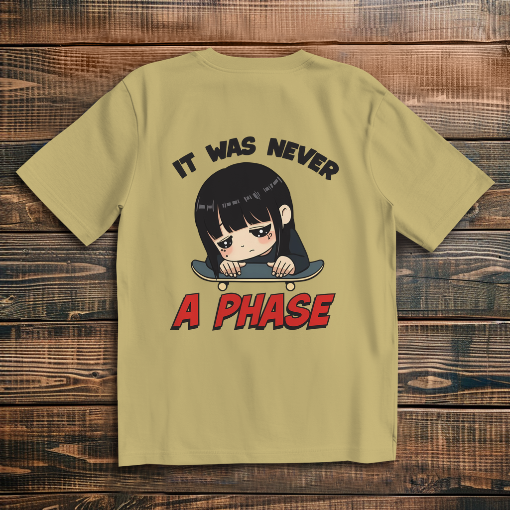 Oversize T-Shirt It Was Never A Phase 1