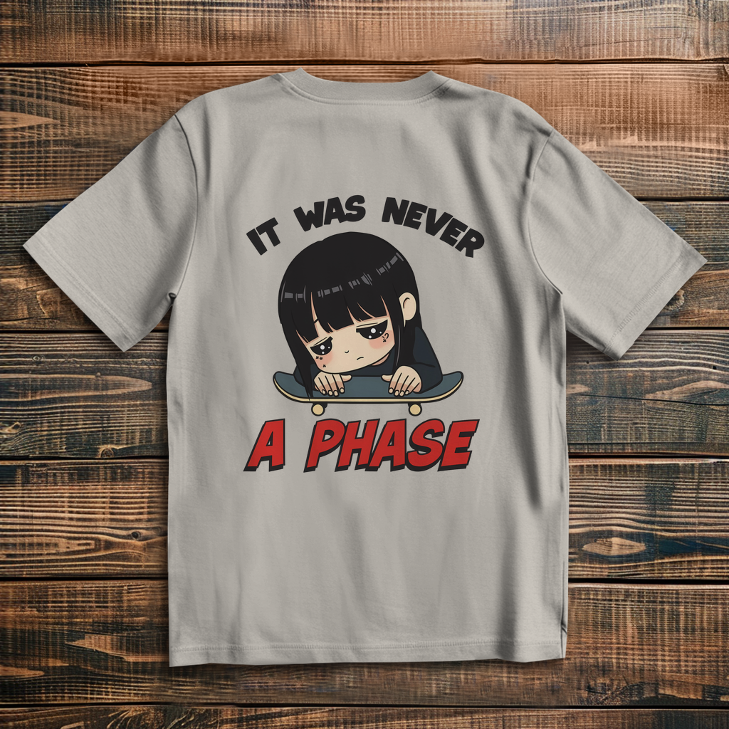 Oversize T-Shirt It Was Never A Phase 1