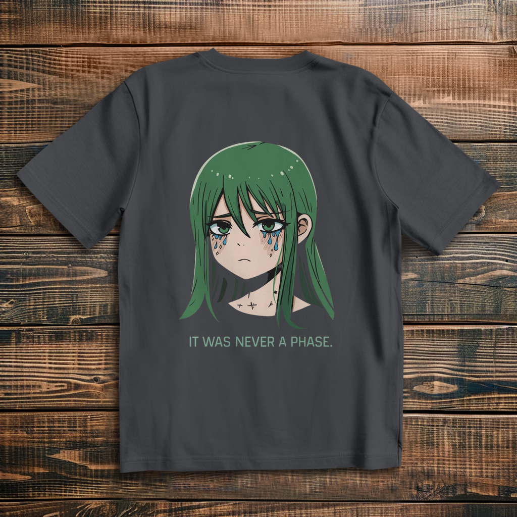 Oversize T-Shirt It Was Never A Phase 10