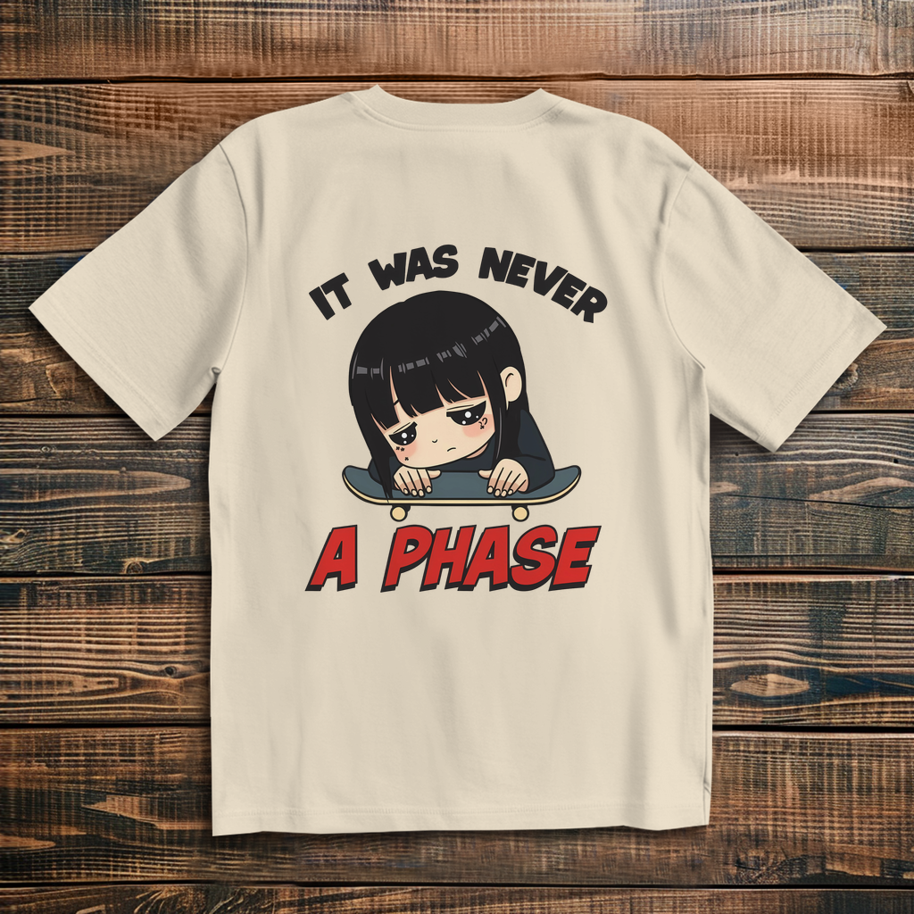 Oversize T-Shirt It Was Never A Phase 1