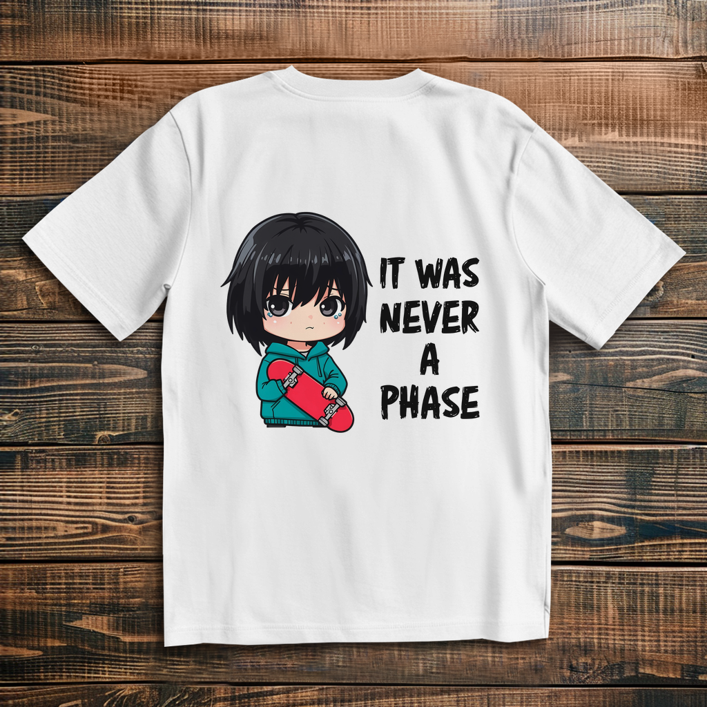Oversize T-Shirt It Was Never A Phase 11