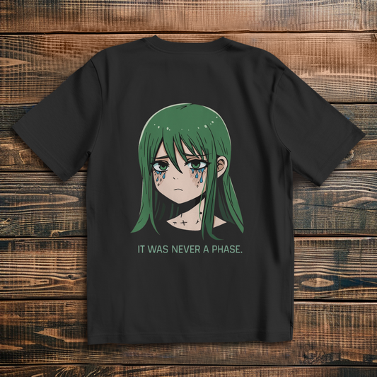 Oversize T-Shirt It Was Never A Phase 10