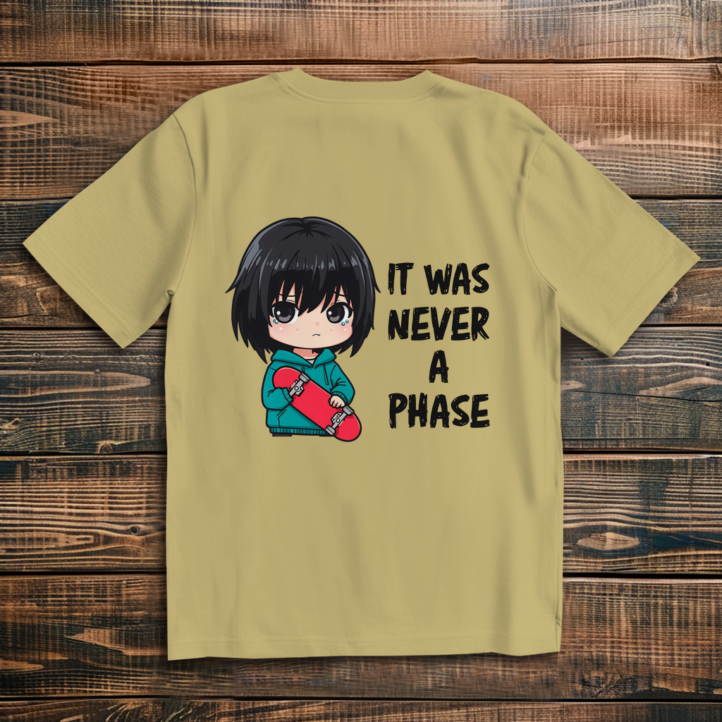 Oversize T-Shirt It Was Never A Phase 11