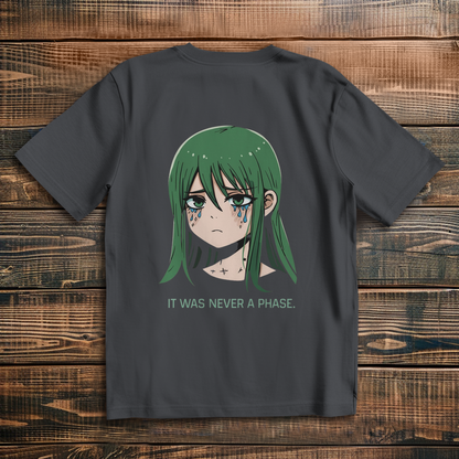 Oversize T-Shirt It Was Never A Phase 10